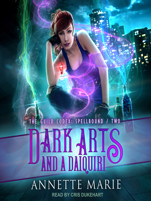 Title details for Dark Arts and a Daiquiri by Annette Marie - Wait list